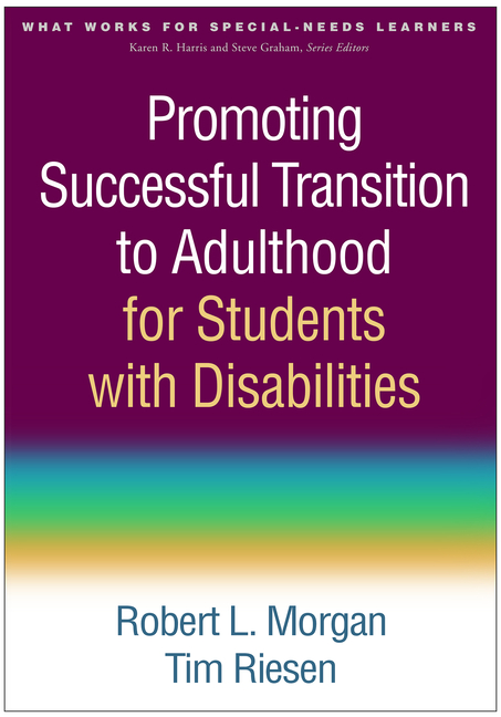 What Works for Special-Needs Learners Promoting Successful Transition to Adulthood for Students with Disabilities, (Paperback)